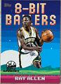 Ray Allen | Basketball Cards 2025 Topps 8-Bit Ballers