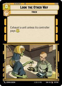 Look the Other Way #227 Star Wars Unlimited: Shadows of the Galaxy