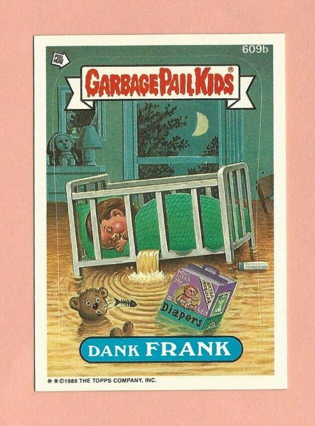 Dank FRANK #609b 1988 Garbage Pail Kids
