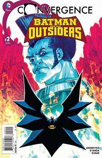 Convergence: Batman And The Outsiders #2 (2015) Comic Books Convergence: Batman And The Outsiders
