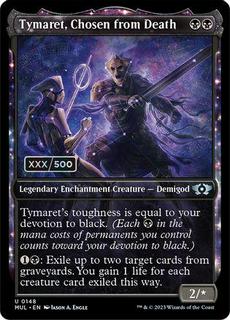 Tymaret, Chosen from Death