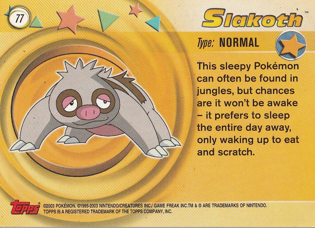 Slakoth [Foil] #77 Prices | Pokemon 2003 Topps Advanced | Pokemon Cards