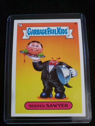 Served SAWYER #8b 2014 Garbage Pail Kids