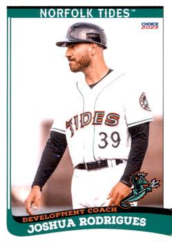 Joshua Rodrigues #25 2023 Choice Norfolk Tides Baseball