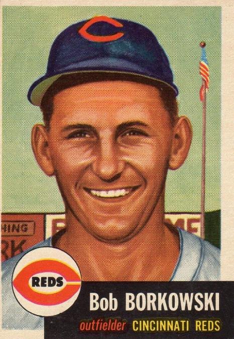 Bob Borkowski #7 Baseball Cards 1953 Topps