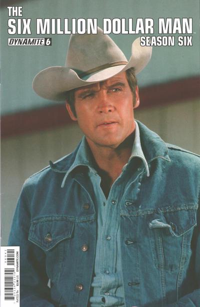 The Six Million Dollar Man: Season Six #6 (2014) Comic Books The Six Million Dollar Man: Season Six
