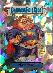 NAT Nerd [Atomic Refractor] #172a 2022 Garbage Pail Kids Chrome Prices