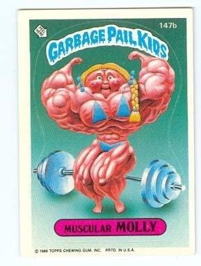 Muscular MOLLY #147b 1986 Garbage Pail Kids