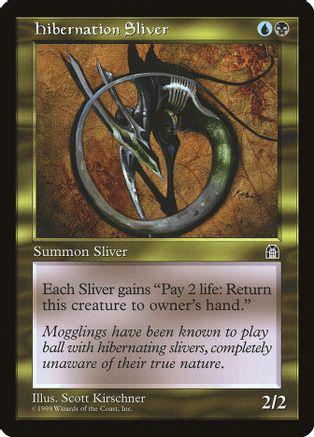Hibernation Sliver Magic Stronghold