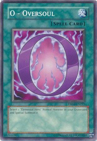 O - Oversoul DR04-EN221 YuGiOh Dark Revelation Volume 4