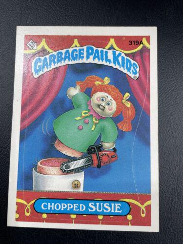 Chopped SUSIE #319A 1987 Garbage Pail Kids