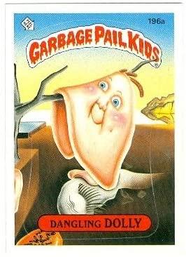 Dangling DOLLY #196a 1986 Garbage Pail Kids