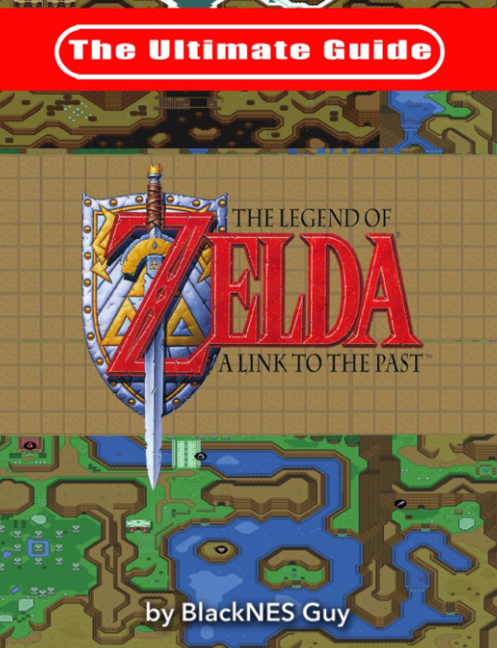 Zelda A Link To The Past Ultimate Guide Strategy Guide