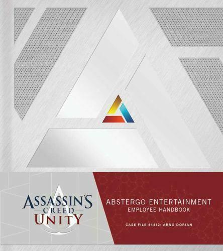 Assassin's Creed Unity: Abstergo Entertainment: Employee Handbook Strategy Guide