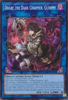 Dharc the Dark Charmer, Gloomy L26D-ENM30