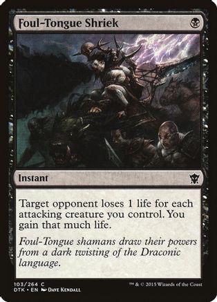 Foul-Tongue Shriek Magic Dragons of Tarkir