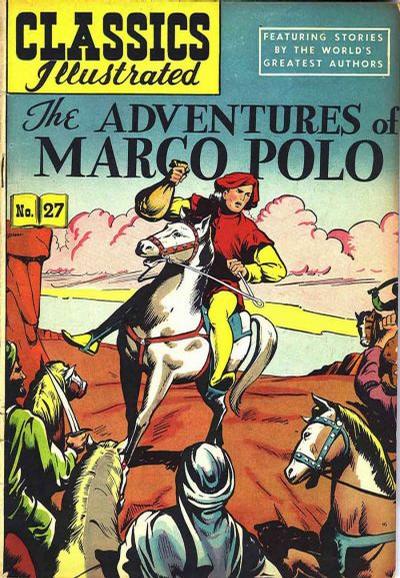 The Adventures of Marco Polo #27 (1950) Comic Books Classics Illustrated