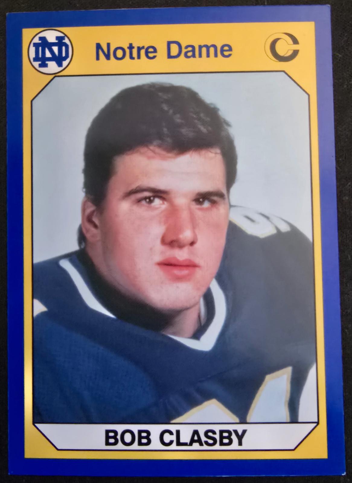 Bob Clasby #5 Football Cards 1990 Notre Dame Collegiate Collection