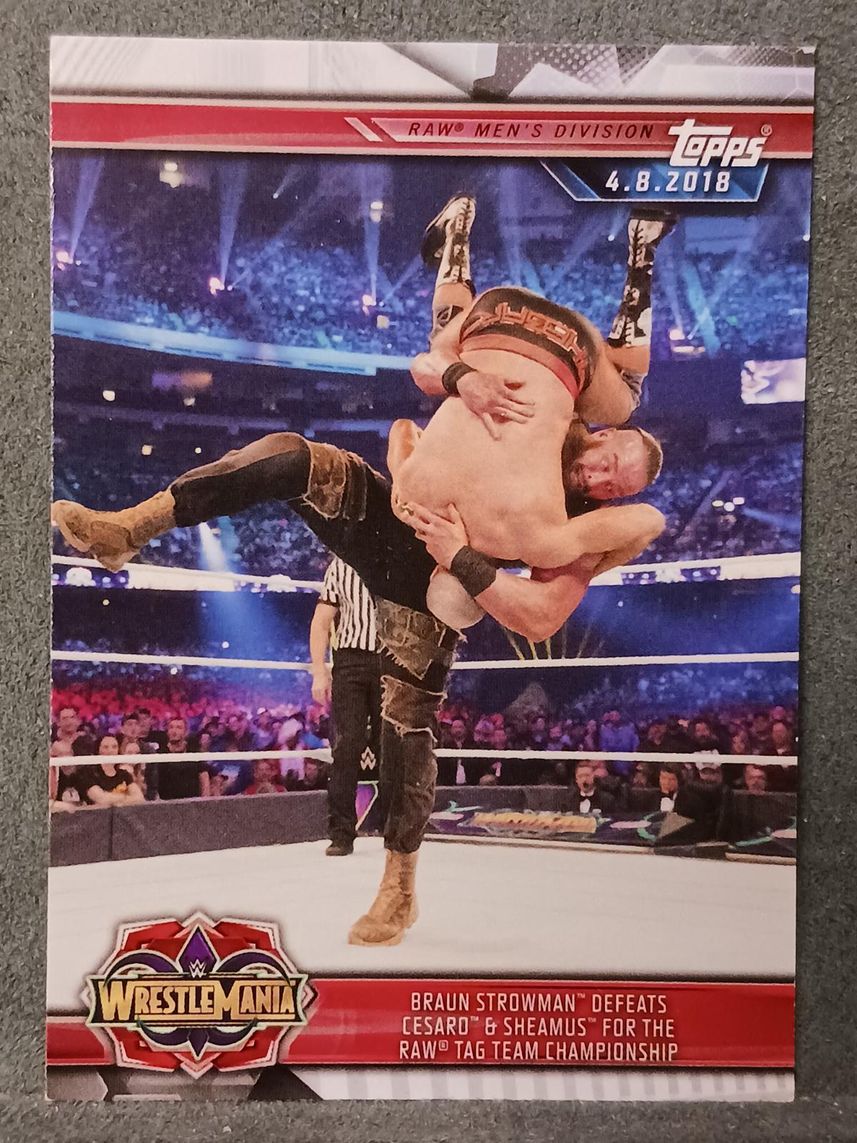 Braun Strowman Defeats Cesaro & Sheamus for the Raw Tag Team Championship #38 Wrestling Cards 2019 Topps WWE Road to Wrestlemania