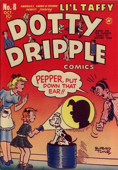 Dotty Dripple Comics #8 (1949) Comic Books Dotty Dripple Comics