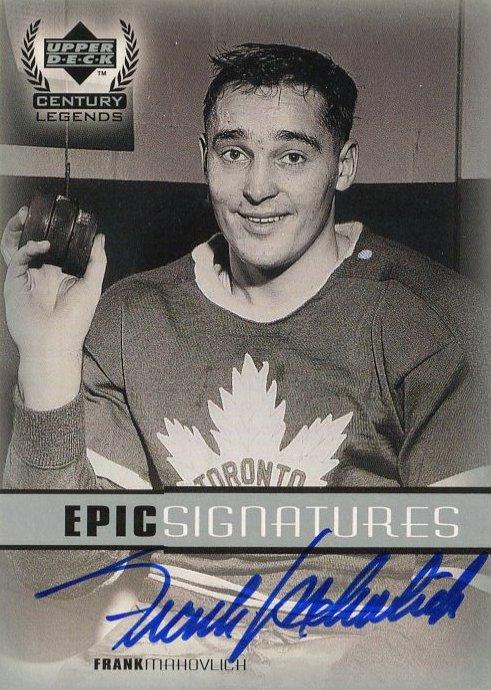 Frank Mahovlich #FM 1999 Upper Deck Century Legends Epic Signatures Hockey