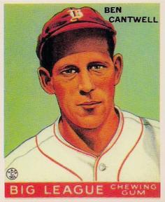Ben Cantwell #139 1983 Galasso 1933 Goudey Reprint Baseball