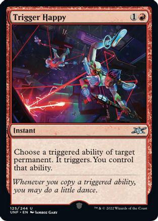 Trigger Happy Magic Unfinity