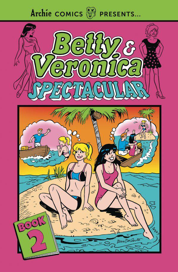 Betty & Veronica Spectacular Vol. 2 (2019) Comic Books Betty and Veronica Spectacular