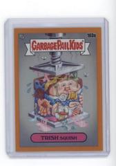 TRISH SQUISH [Orange] #163a 2021 Garbage Pail Kids Chrome Prices