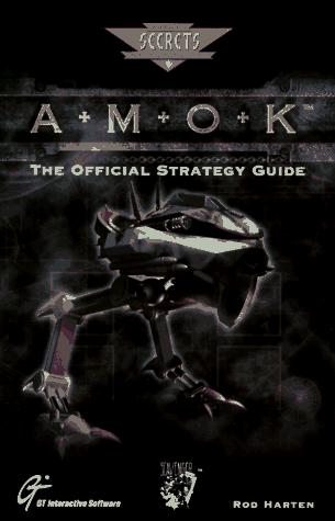 Amok: Official Strategy Guide Strategy Guide