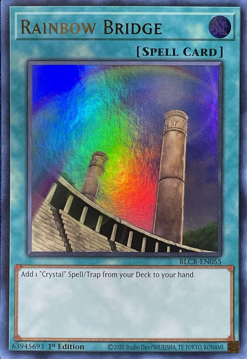 Rainbow Bridge BLCR-EN055 YuGiOh Battles of Legend: Crystal Revenge