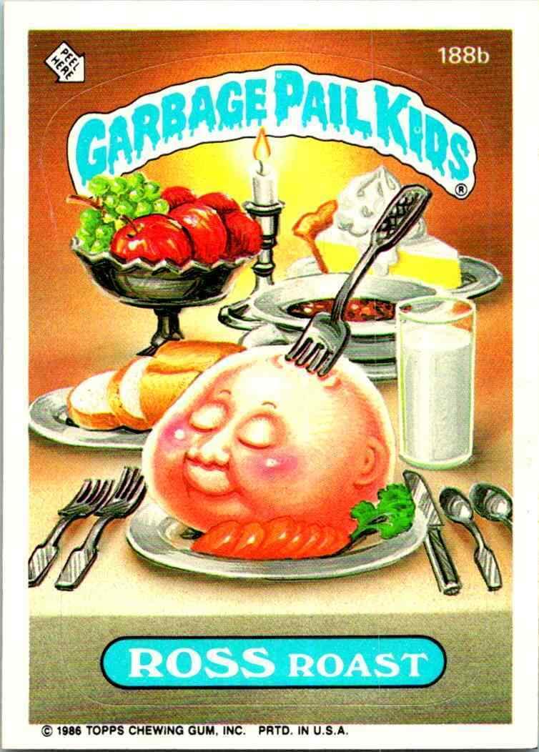 ROSS Roast #188b 1986 Garbage Pail Kids