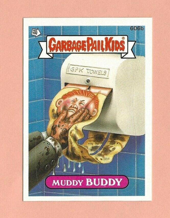 Muddy BUDDY #606b 1988 Garbage Pail Kids