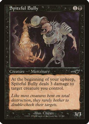 Spiteful Bully Magic Nemesis