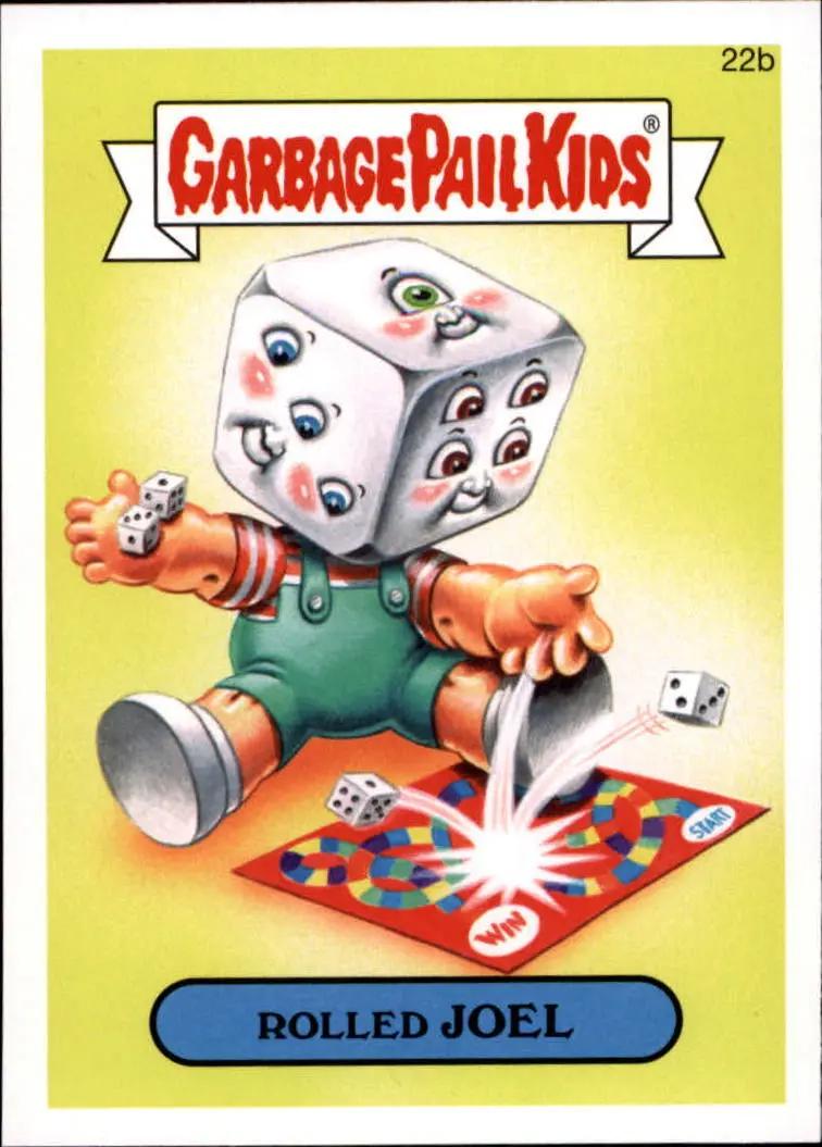 Rolled Joel #22b 2015 Garbage Pail Kids