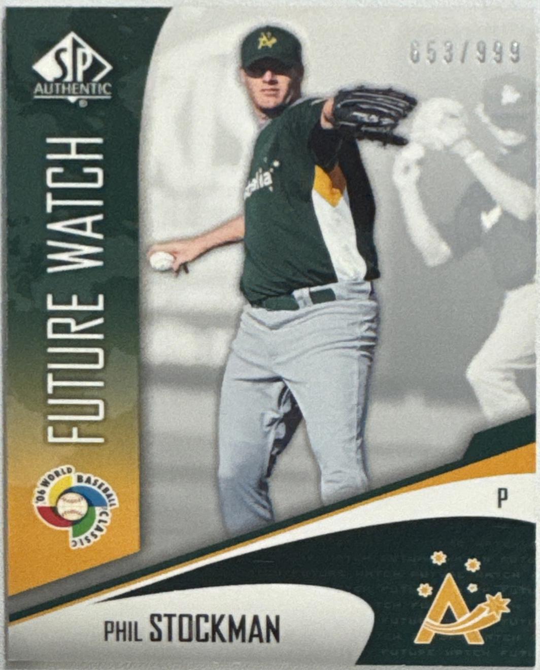 Phil Stockman #WBC-7 2006 Sp Authentic World Baseball Classic Future Watch