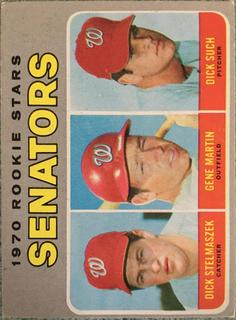 Senators 1970 Rookie Stars: Dick Stelmaszek / Gene Martin / Dick Such