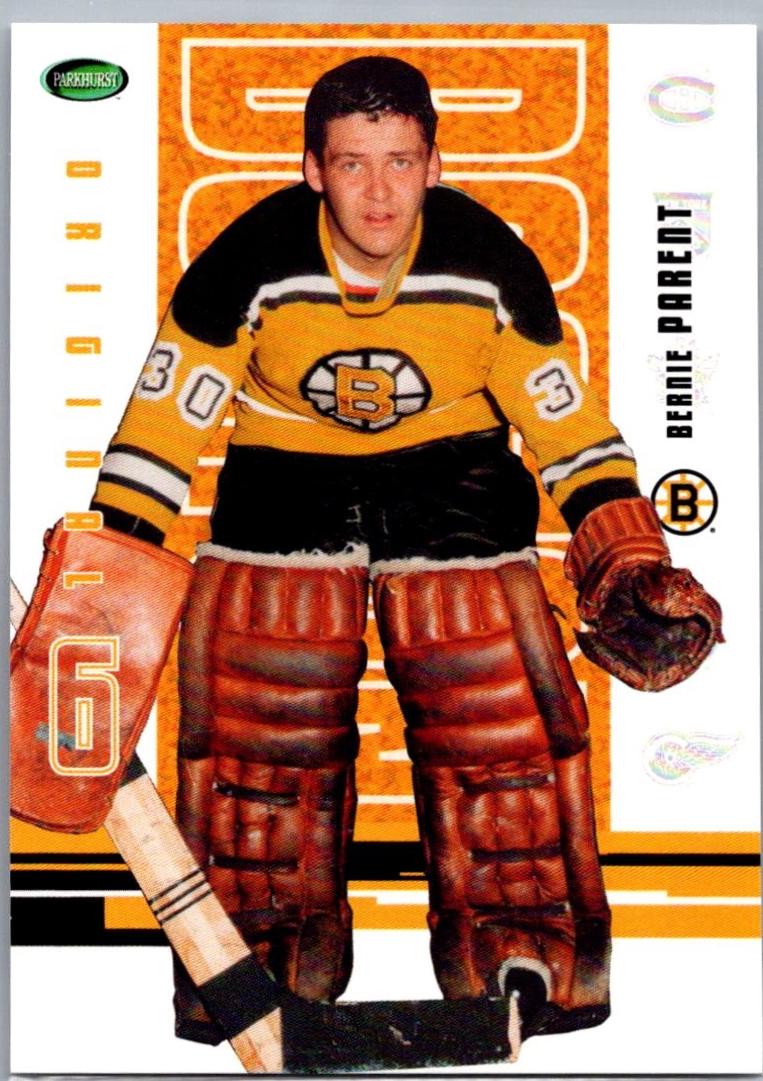 Bernie Parent #43 2003 Parkhurst Original Six Boston Hockey