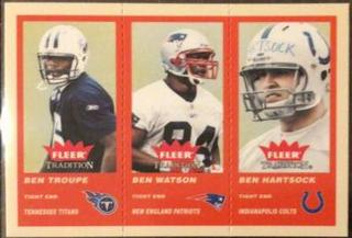 Ben Troupe, Ben Watson, Ben Hartsock
