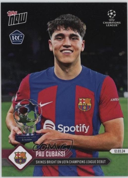 Pau Cubarsi #104 2023 Topps Now UEFA Champions League