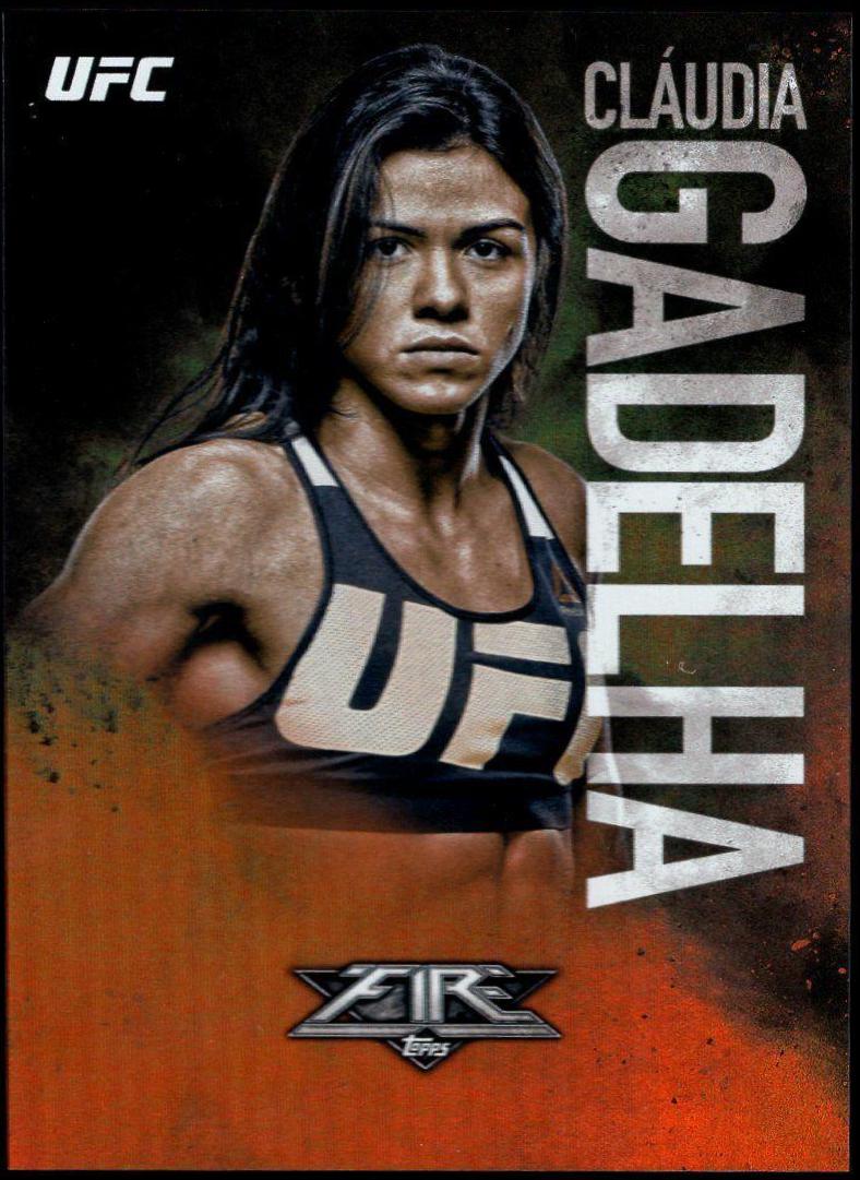 Claudia Gadelha #29 Ufc Cards 2017 Topps UFC Fire