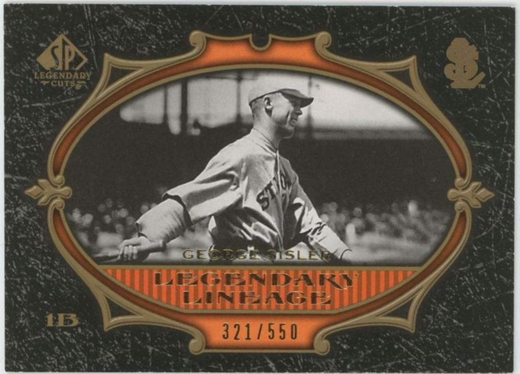 George Sisler #189 2007 Sp Legendary Cuts Baseball