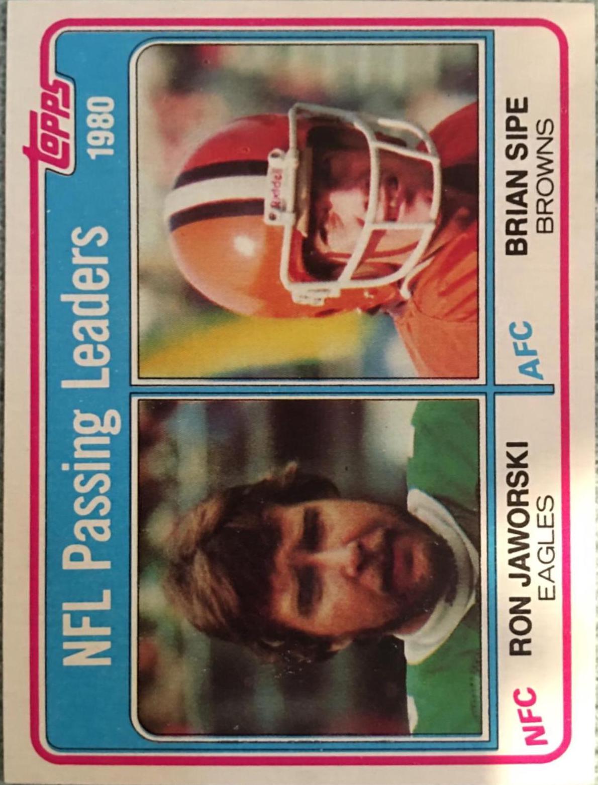 Jaworski, Sipe: Passing Leaders #1 Football Cards 1981 Topps