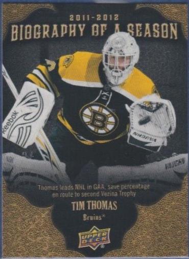 Tim Thomas #BOS1 Hockey Cards 2011 Upper Deck Biography of A Season