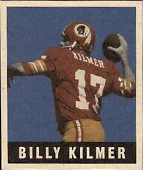 Billy Kilmer #18 Football Cards 1997 Leaf Reproductions