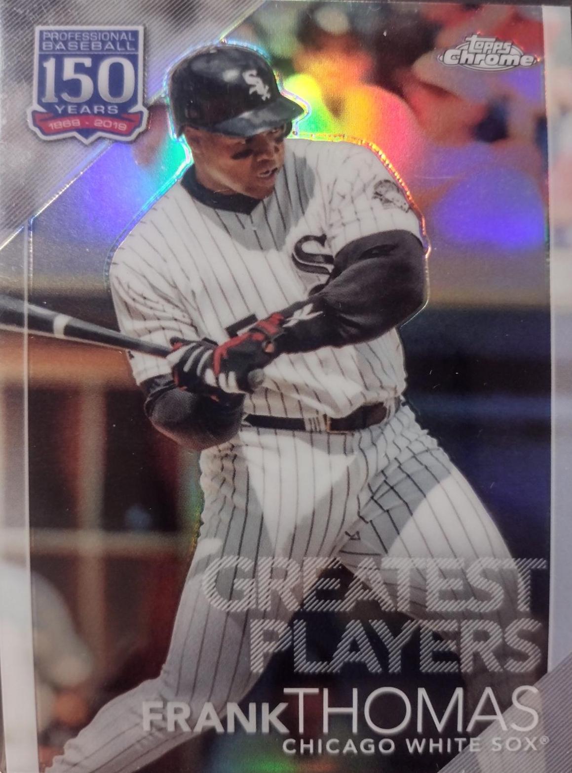 Frank Thomas #150C-20 Baseball Cards 2019 Topps Chrome Update 150 Years of Professional Baseball