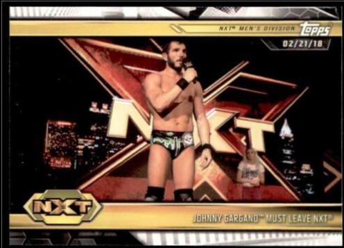 Johnny Gargano Must Leave NXT #7 Wrestling Cards 2019 Topps WWE NXT