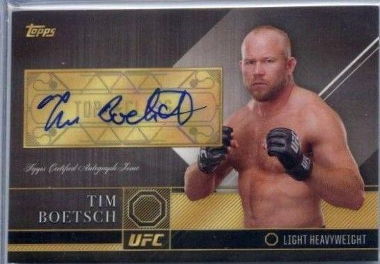 Tim Boetsch #TCA-TBO Ufc Cards 2016 Topps UFC Top of the Class Autographs