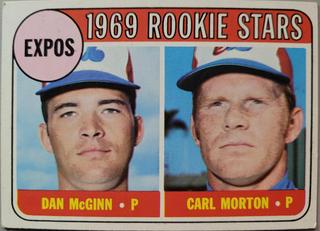 Expos 1969 Rookie Stars: Dan McGinn / Carl Morton