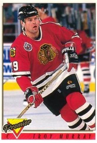 Troy Murray #182 1993-94 O-Pee-Chee Premier Hockey